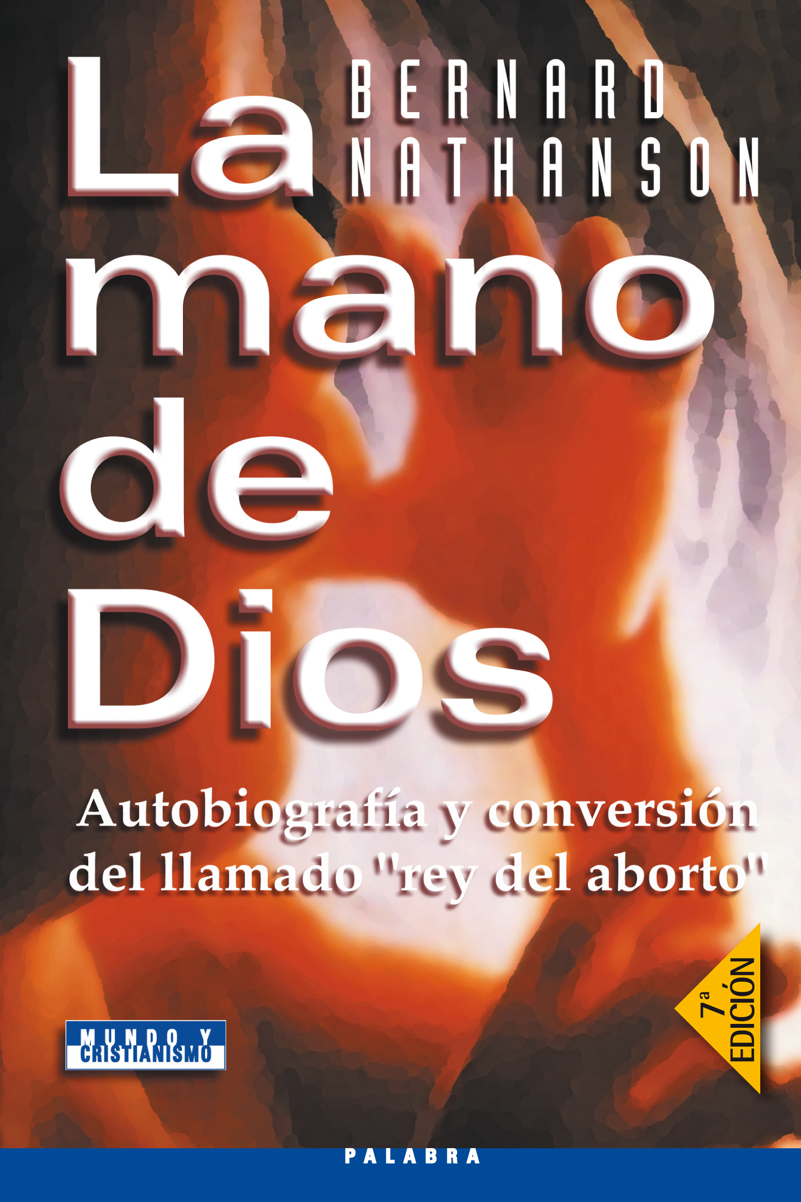 Libro La mano de Dios de Bernard Nathanson