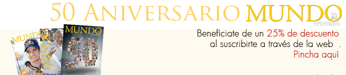 Suscribete a Mundo cristiano con un 25% de descuento