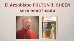 El arzobispo Fulton J. Sheen será beatificado