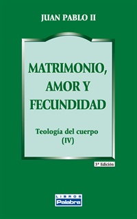 Matrimonio, amor y fecundidad