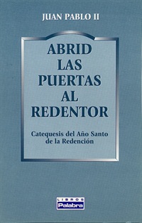Abrid las puertas al Redentor