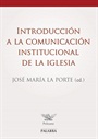 Introducción a la Comunicación Institucional de la Iglesia