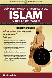 Guía políticamente incorrecta del Islam (y de las cruzadas)