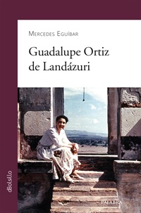 Guadalupe Ortiz de Landázuri [dBolsillo]