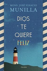 Dios te quiere feliz (digital)