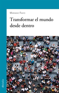 Transformar el mundo desde dentro (digital)