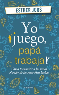 Yo juego, papá trabaja (digital)