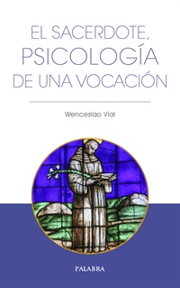 El sacerdote, psicología de una vocación