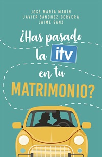 ¿Has pasado la ITV en tu matrimonio? (digital)