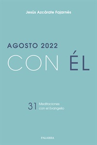 Agosto 2022, con Él (digital)