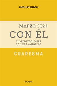 Cuaresma (II) 2023, con Él (digital)