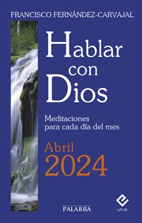 Hablar con Dios - Abril 2024
