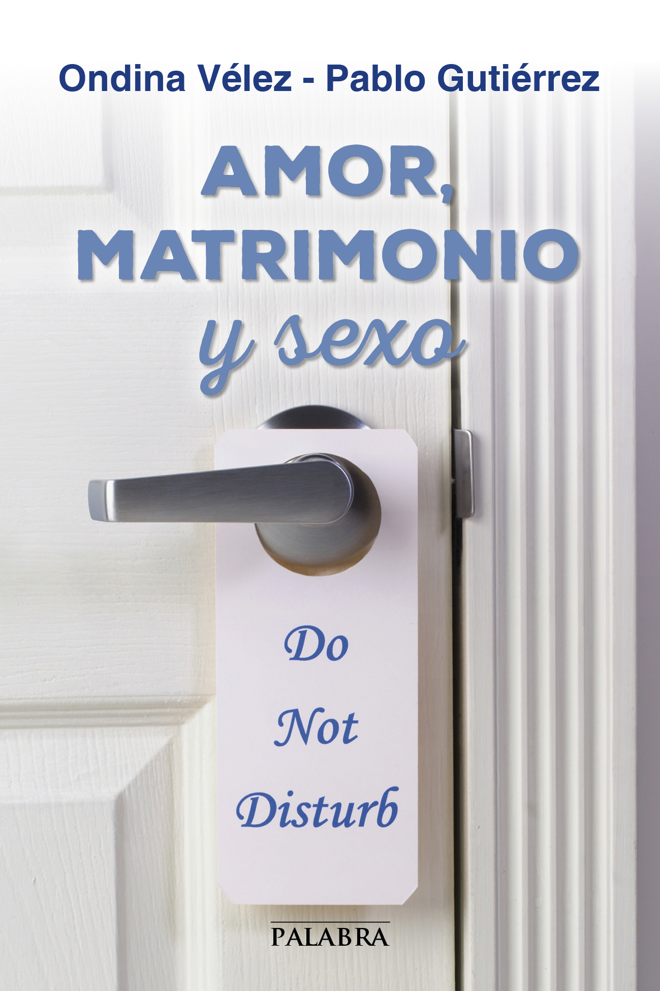 Libro: Amor, matrimonio y sexo (digital) de Ondina Vélez, Pablo Gutiérrez  Carreras