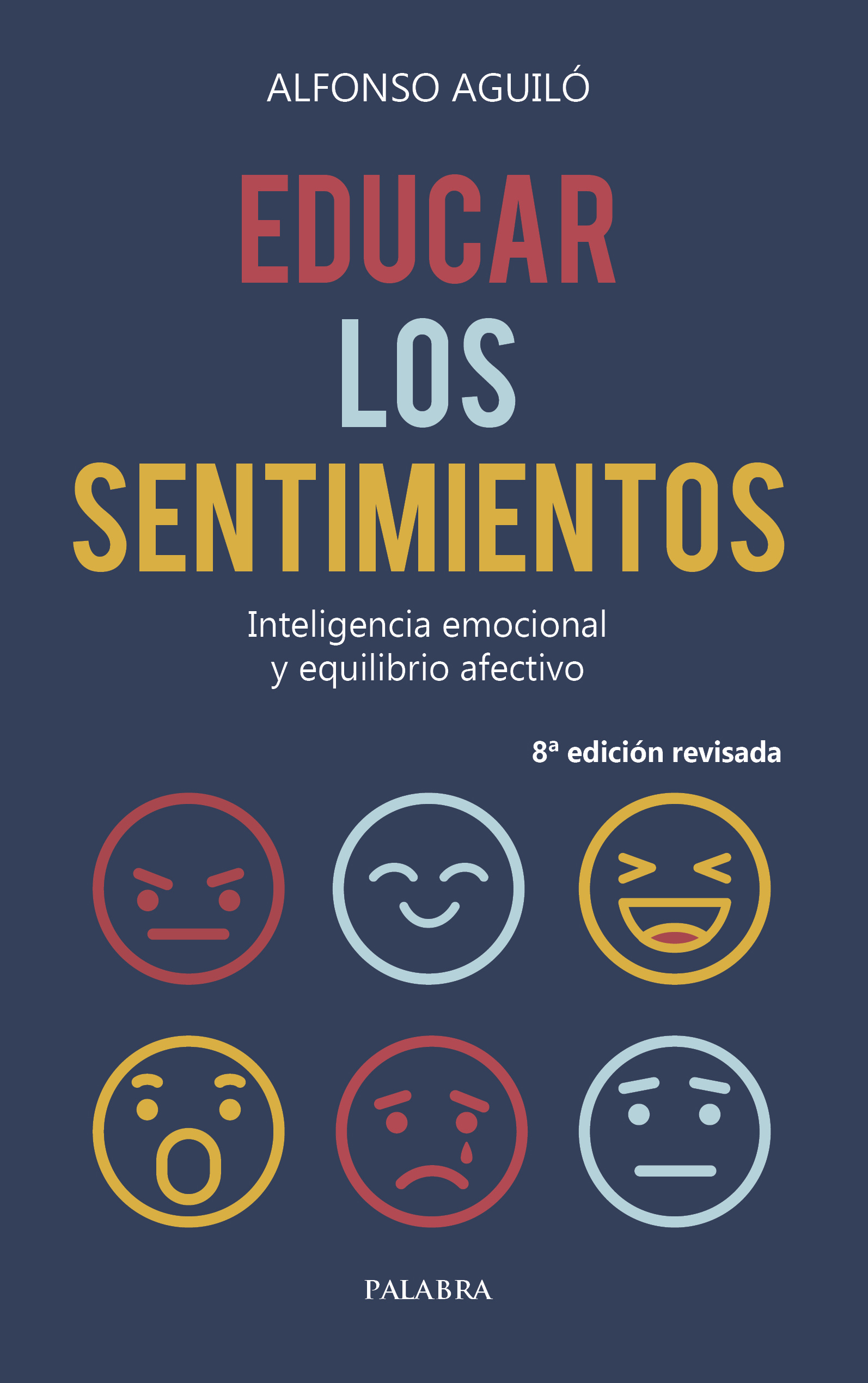 Libro: Educar los sentimientos de Alfonso Aguiló Pastrana