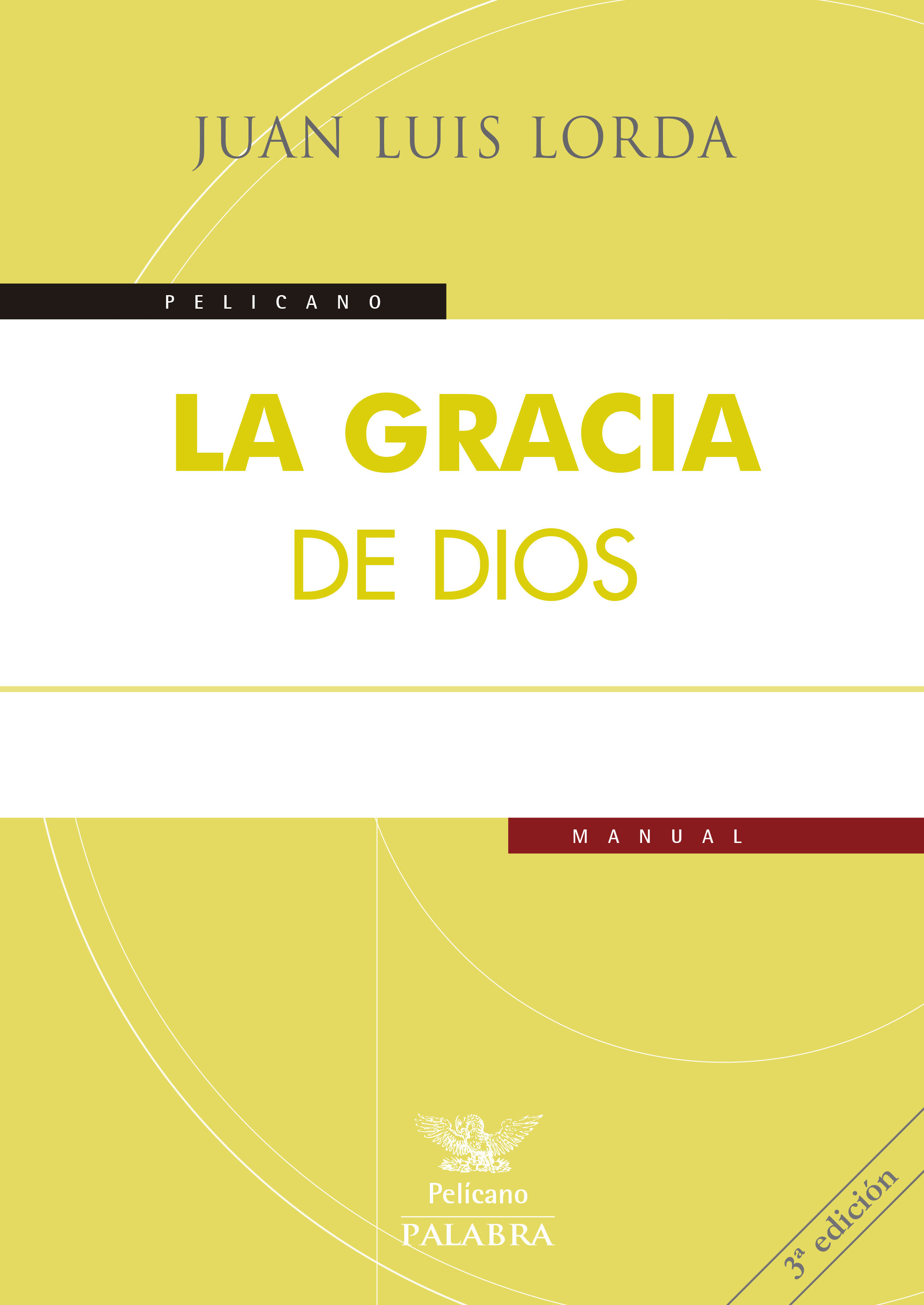 Libro La Gracia De Dios De Juan Luis Lorda