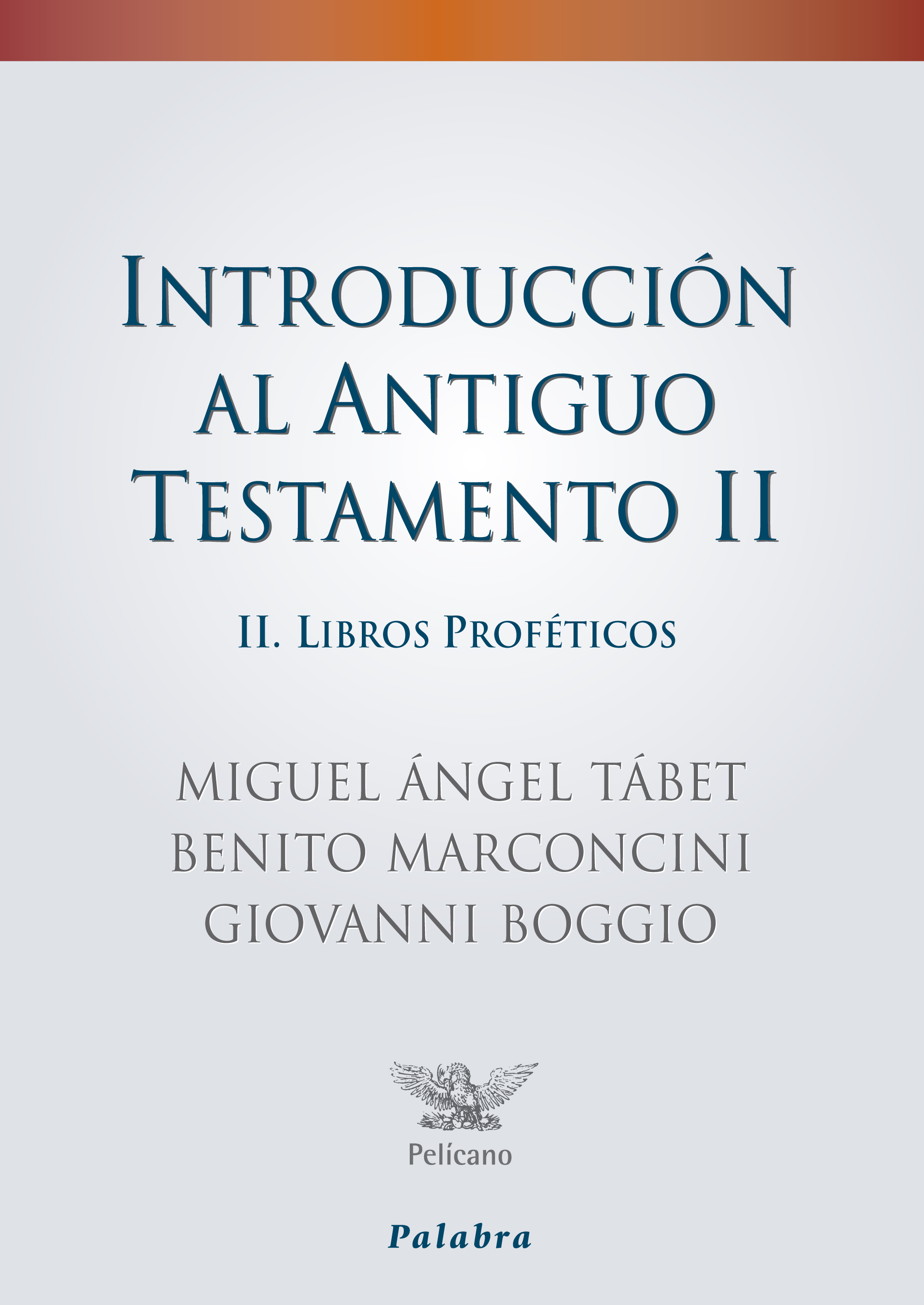 Introducción Al Antiguo Testamento Ii Digital De Miguel Ángel Tábet Benito Marconcini 4002